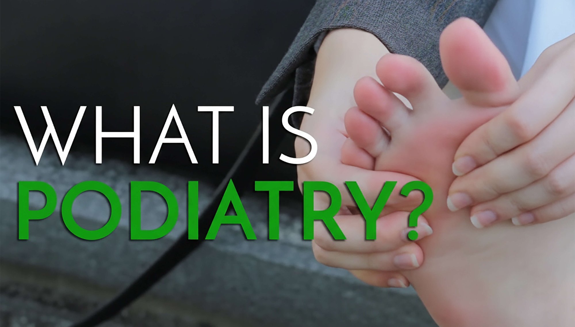 What-Is-Podiatry